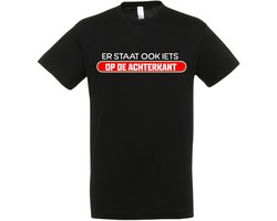 Er Staat Ook Iets Op De Achterkant T-shirt - Heren Dames Unisex - cadeau - Grappige T-shirt’s - Kijk Niet Zo Boos - Origineel Cadeau - Zwart - Funny - Grappig - Maat L