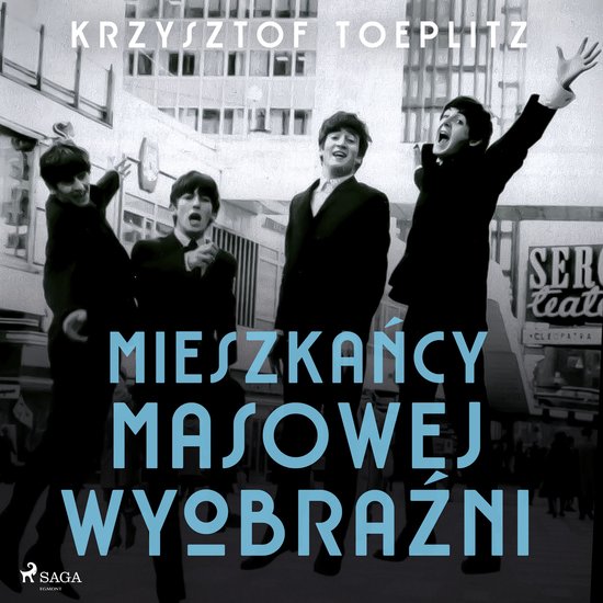 Mieszkańcy masowej wyobraźni - cover