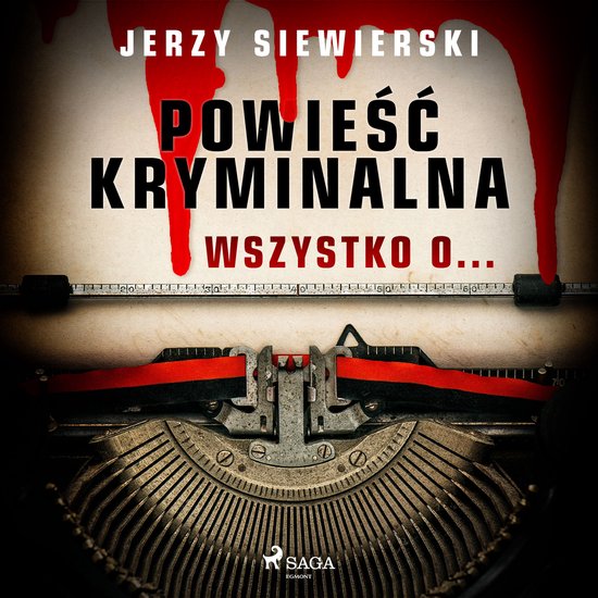 Powieść kryminalna. Wszystko o... - cover