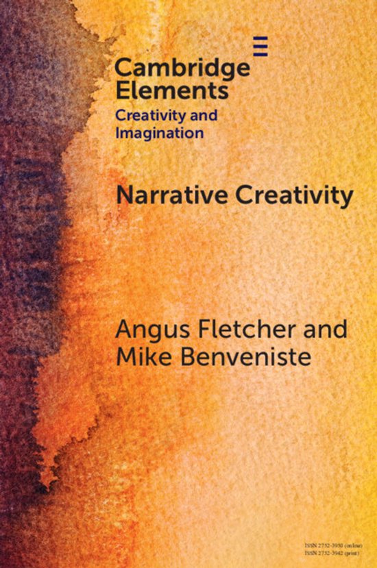 Elements in Creativity and Imagination- Narrative Creativity