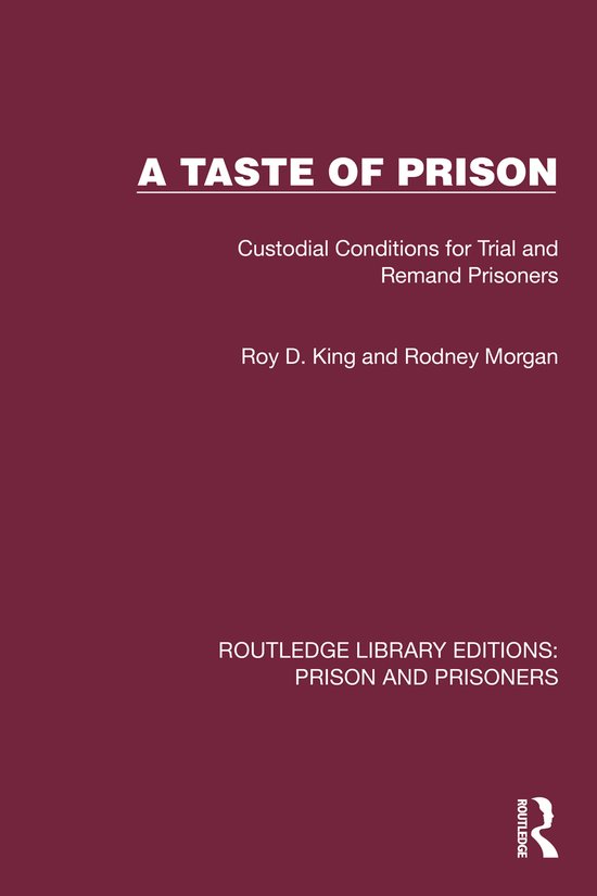 Routledge Library Editions: Prison and Prisoners-A Taste of  ... - cover