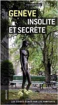 Jonglez Publishing Genève insolite et secrète - 2010