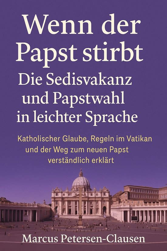Wenn der Papst stirbt – Die Sedisvakanz und Papstwahl in l ... - cover