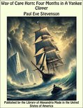 Way of Cape Horn: Four Months in A Yankee Clipper
