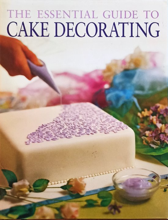 The Essential Guide to Cake Decorating (Cookery)-Merehurst L ... - cover