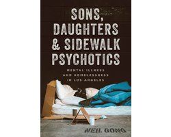 Sons, Daughters, and Sidewalk Psychotics