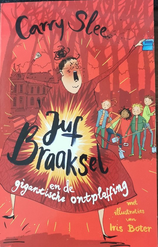 Juf Braaksel en de gigantische ontploffing - cover
