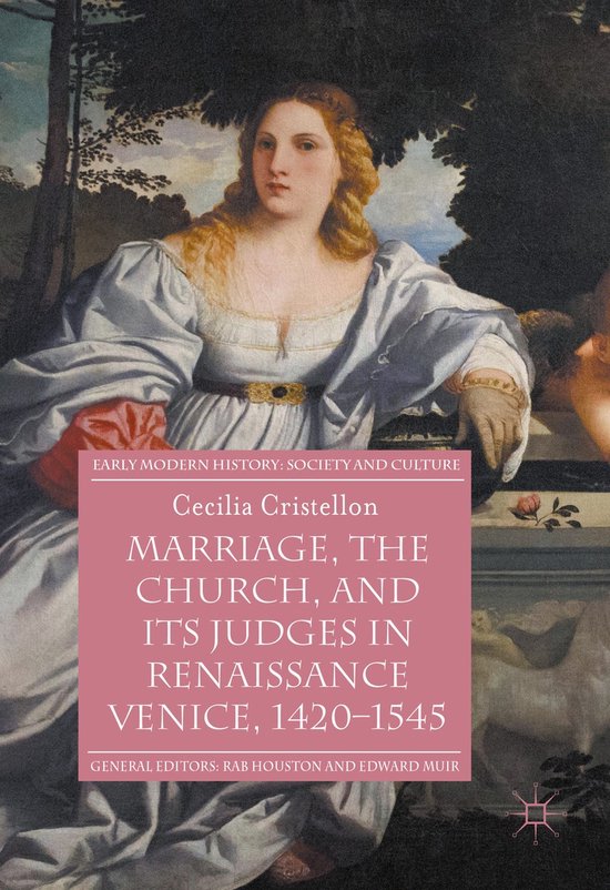 Marriage the Church and its Judges in Renaissance Venice 142 ... - cover