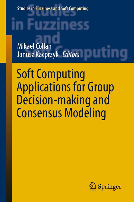 Soft Computing Applications for Group Decision making and Co ... - cover