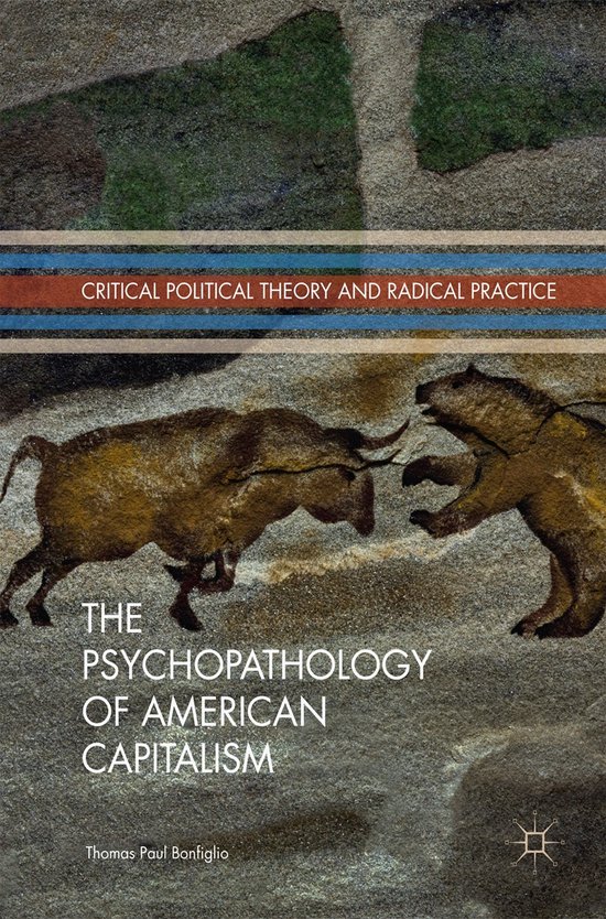 The Psychopathology of American Capitalism - cover