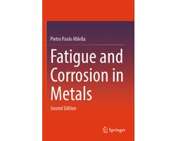 Fatigue and Corrosion in Metals