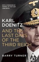 Karl Doenitz Last Days The Third Reich