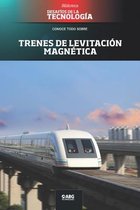 Trenes de levitacion magnetica