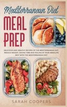 Mediterranean Diet Meal Prep