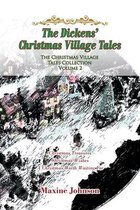 The Christmas Village Tales-The Dickens' Christmas Village Tales