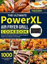 The Ultimate PowerXL Air Fryer Grill Cookbook