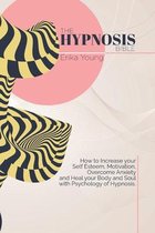 The Hypnosis Bible