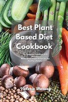 The Complete Plant Based Diet Recipe Book 2021