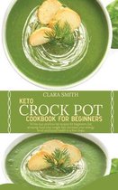 Keto Crock Pot Cookbook for Beginners