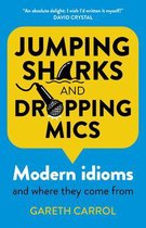 Jumping sharks and dropping mics – Modern idioms and where they come from