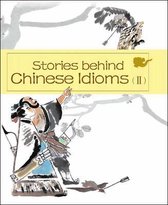 Stories behind Chinese Idioms (II)