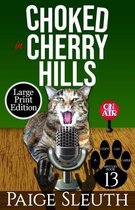 Cozy Cat Caper Mystery- Choked in Cherry Hills