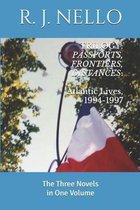 Trilogy: Passports, Frontiers, Distances: Atlantic Lives, 1994-1997