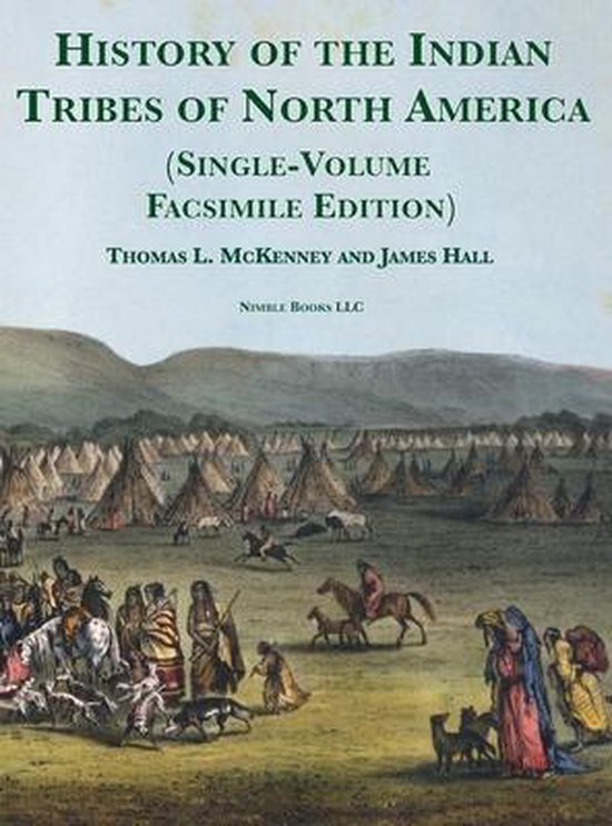 History of the Indian tribes of North America [Single-Volume ... - cover