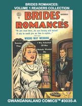 Brides Romances: Volume 1 Reader Collection: Gwandanaland Comics #3035-A