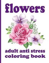 flowers adult anti stress coloring book