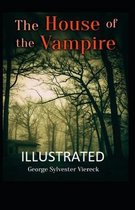 The House of the Vampire Illustrated