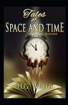 Tales of Space and Time Illustrated