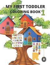 My first toddler coloring book: My best toddler coloring activity book with numbers, letters and animals