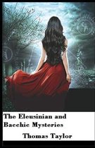 The Eleusinian and Bacchic Mysteries