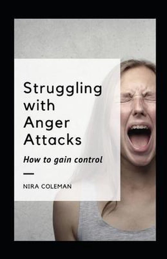Struggling with Anger Attacks - cover