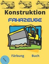 Konstruktion Fahrzeuge Farbung Buch: farben Sie die besten der besten Baufahrzeuge