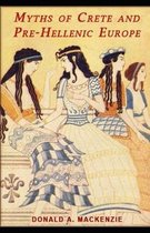 Myths of Crete and Pre-Hellenic Europe