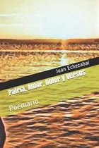 Patria, Amor, Dolor y Versos