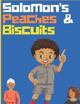 Solomon's Peaches & Biscuits