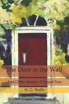 The Door in the Wall: And Other Stories