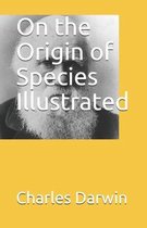 On the Origin of Species Illustrated