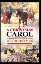 A Christmas Carol in Prose; Being a Ghost Story of Christmas