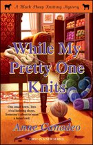 A Black Sheep Knitting Mystery - While My Pretty One Knits