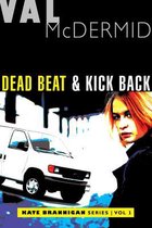 Kate Brannigan Mysteries- Dead Beat and Kick Back
