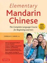 Elementary Mandarin Chinese Textbook The Complete Language Course for Beginning Learners With Companion Audio