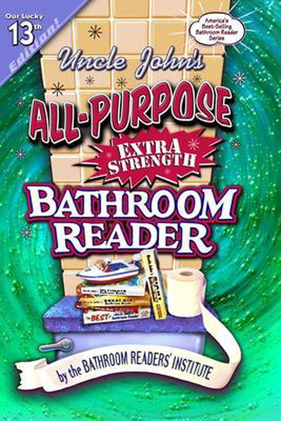 Uncle John's AllPurpose ExtraStrength Bathroom Reader, Bathroom