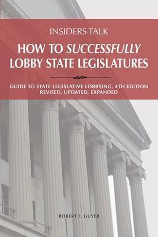 Insiders Talk How To Successfully Lobby State Legislatures 