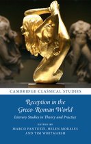 Cambridge Classical Studies- Reception in the Greco-Roman World