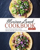 Mexican Lunch Cookbook 2