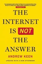 The Internet Is Not the Answer